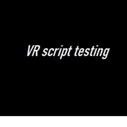 vr script testing