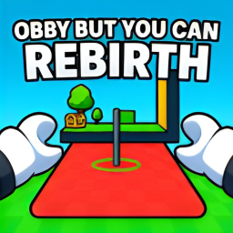 🏆Obby But You Can Rebirth