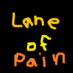 Lane Of Pain!