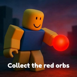 Collect the red orbs