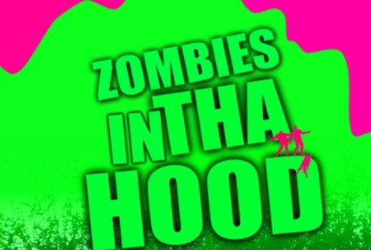 Zombie's in Da hood
