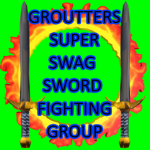 GROUTTERS SUPER SWAG SWORD FIGHTING GROUP