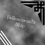 {Hellosourus2's Ship}