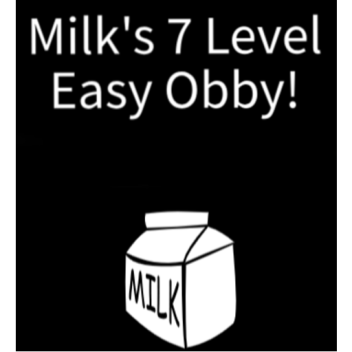 Milk's 7 Level Easy Obby