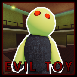 Evil Toy👻 [RELEASE!]