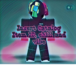 Insert Catalog Item ID And Vibe