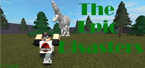 The Epic Disasters (In Dev)