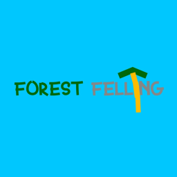Forest Felling (new car!)
