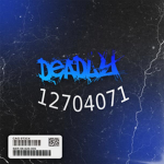 Deadly...