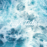 - high tide -