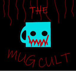 The Mug Cult Sanctuary (W.I.P.)