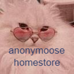 anonymoose* homestore