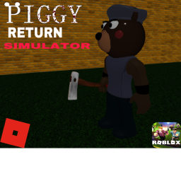 Piggy Return simulator!!!