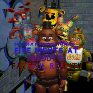 Five Nights at Freddy's: Fateful Reality
