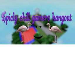 Epicly chill gamers hangout (UPDATE)