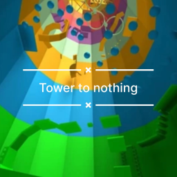 Tower to nothing