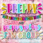 -preppyxapparel- and -preppyxplayz fan group-