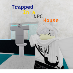 Trapped In a NPC House 1
