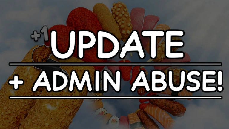 NEW UPDATE + ADMIN ABUSE!