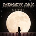 $Darkness Gang