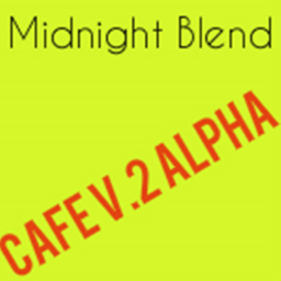 Midnight Blend™ Cafe [V.2] Alpha [PAYED]