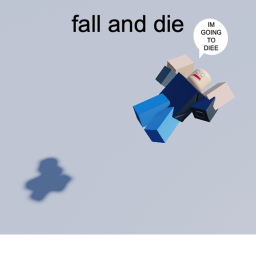 fall and die