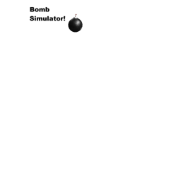 [UPDATE!]Bomb Simulator