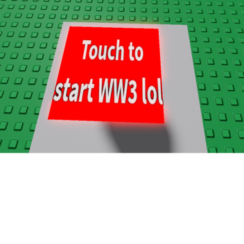Start a ww3 in robloxia!!!