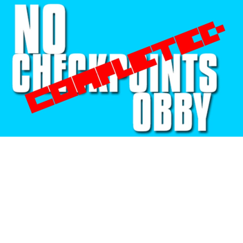 NO CHECKPOINT OBBY!