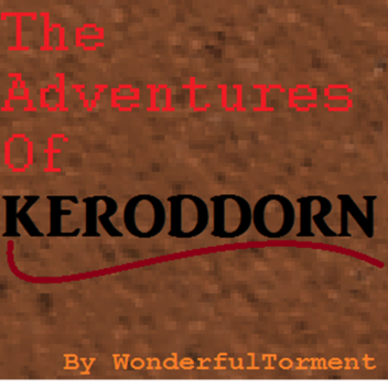 The Adventures of Keroddorn