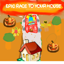 epic race to your house (demo)