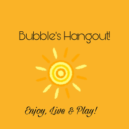 Bubble's hangout!