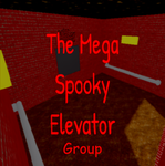 The Mega Spooky Elevator (GROUP)