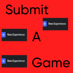 Submit A Game!