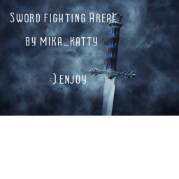 Sword Fighting Area!
