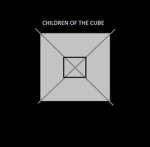 CHILDEREN OF THE CUBE