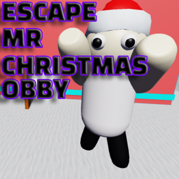 Escape Mr. Christmas Obby 