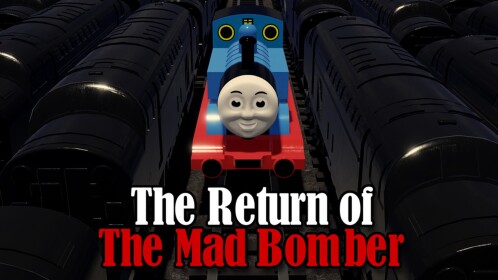 (COUNTDOWN UPDATE) The Mad Bomber Railway