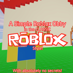 A Simple Roblox Obby in the classic ROBLOX Style!