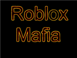 ROBLOX mafia.