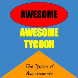 Awsome Tycoon