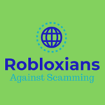 Robloxians Against Scamming.