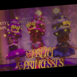~Pretty Princesses~