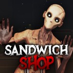 Sandwich Shop [HORROR]