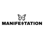 MANIFE$TATION
