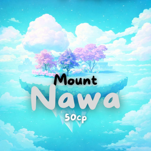 [FREE AVA + X10] Mount Nawa