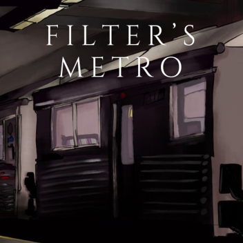 Filter's Metro 🚇