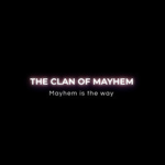 the clan of mayhem