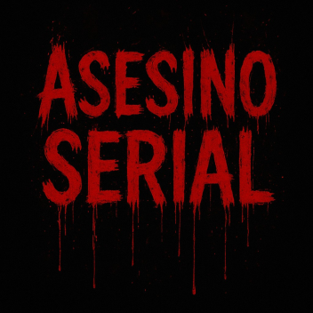 ASESINO SERIAL [TERROR]