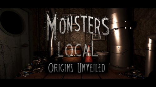 Monsters Local - Origins Unveiled
